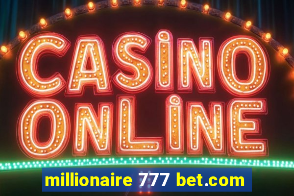 millionaire 777 bet.com