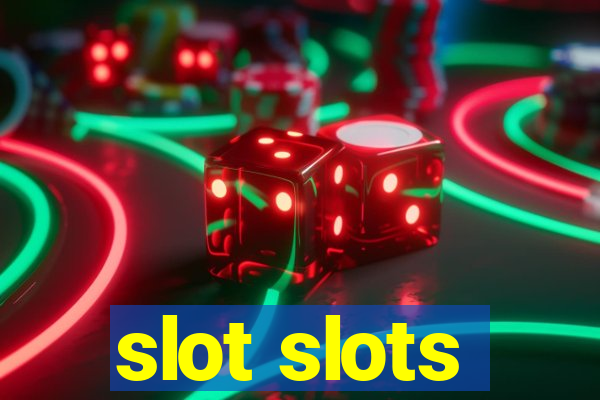 slot slots