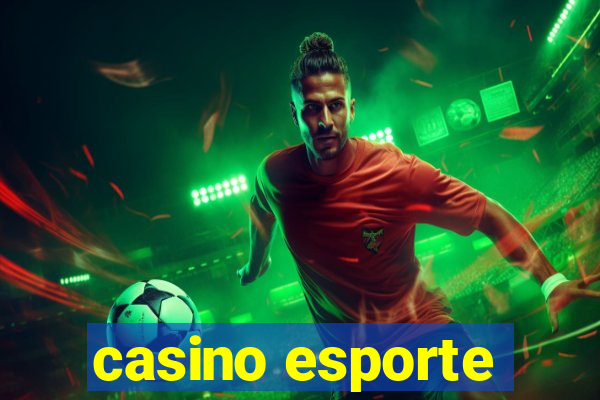 casino esporte