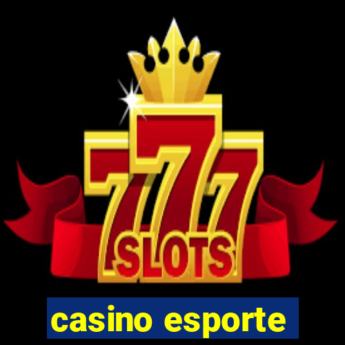 casino esporte