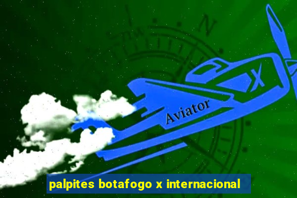 palpites botafogo x internacional