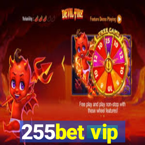 255bet vip