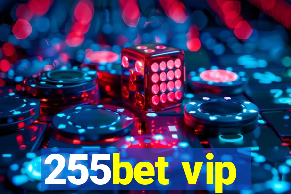 255bet vip