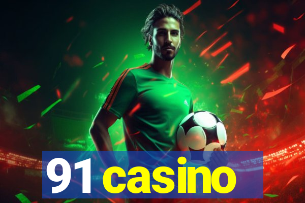 91 casino