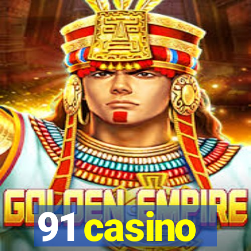 91 casino