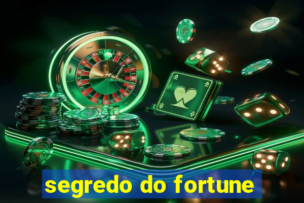 segredo do fortune