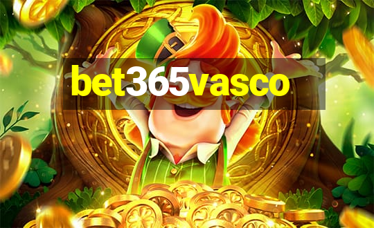 bet365vasco