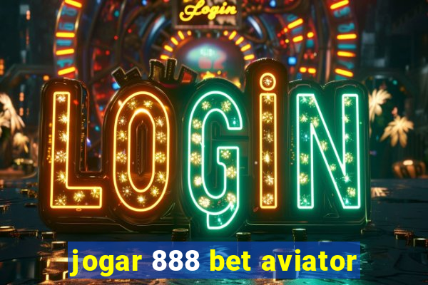 jogar 888 bet aviator