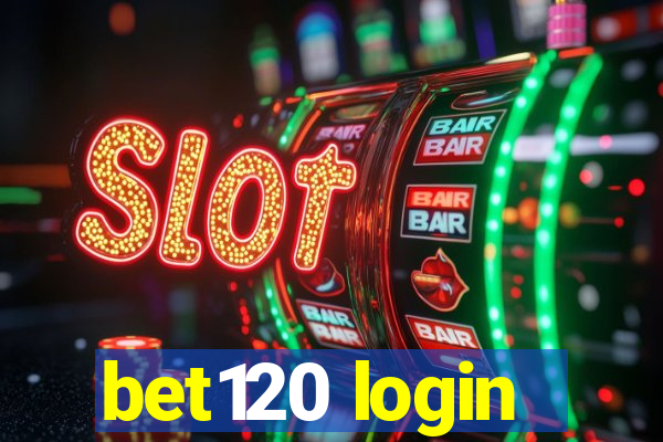 bet120 login