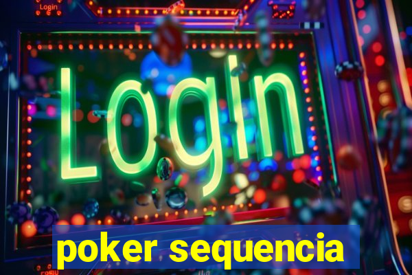 poker sequencia