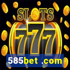 585bet .com