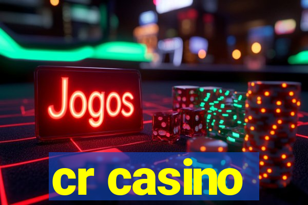 cr casino