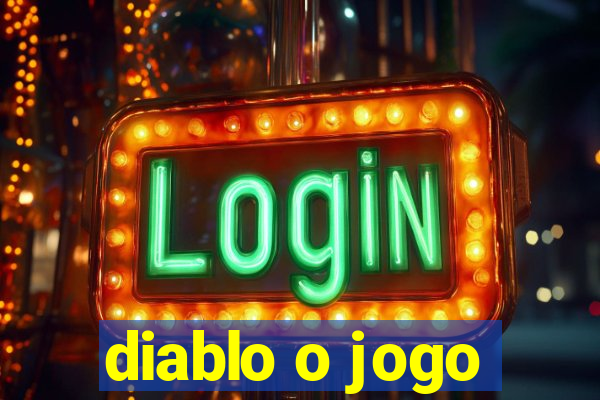 diablo o jogo