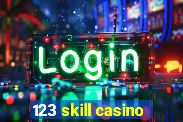 123 skill casino