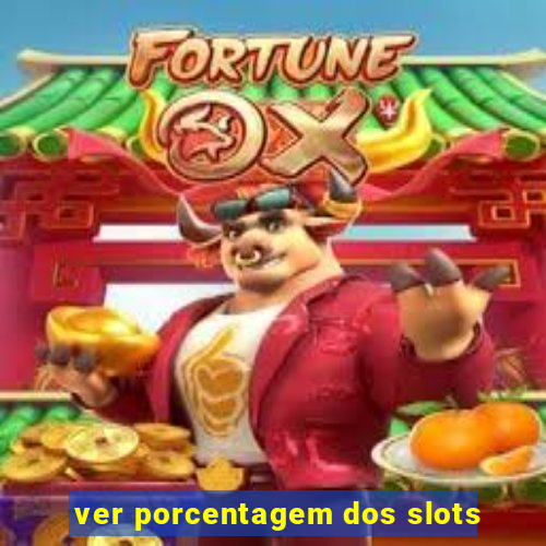 ver porcentagem dos slots