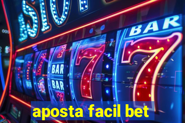 aposta facil bet