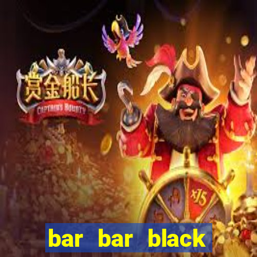 bar bar black sheet slot