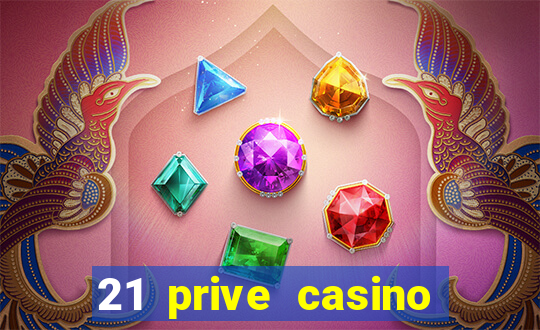 21 prive casino sister sites