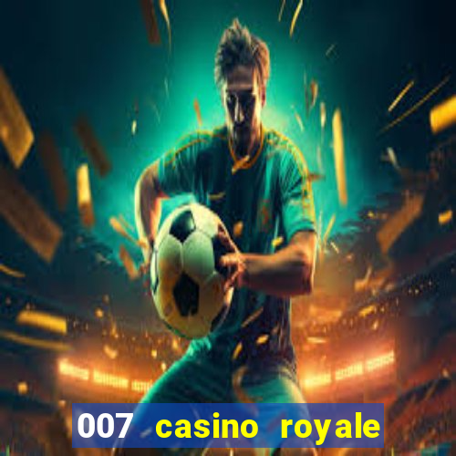 007 casino royale watch online