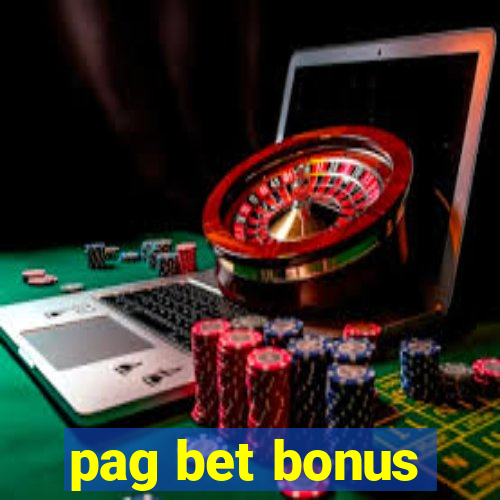 pag bet bonus