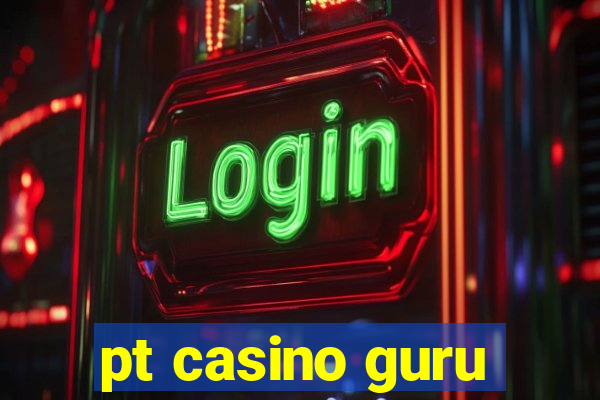 pt casino guru