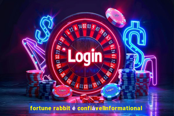 fortune rabbit é confiávelInformational