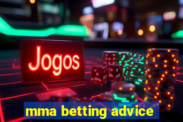 mma betting advice