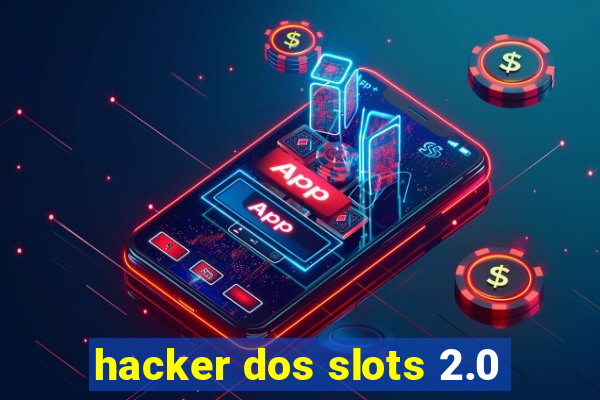 hacker dos slots 2.0