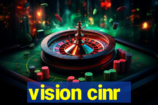 vision cinr