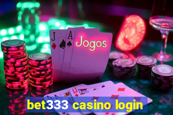 bet333 casino login