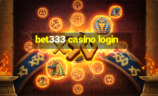 bet333 casino login