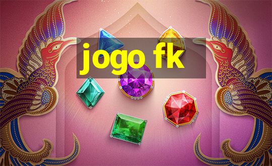 jogo fk