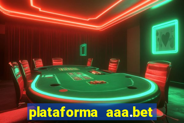 plataforma aaa.bet é confiável