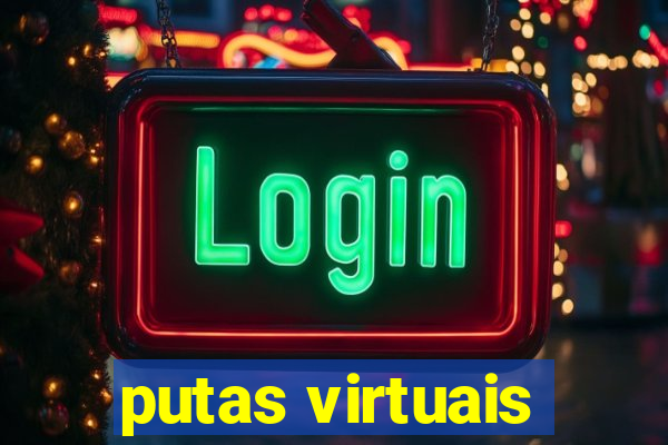 putas virtuais