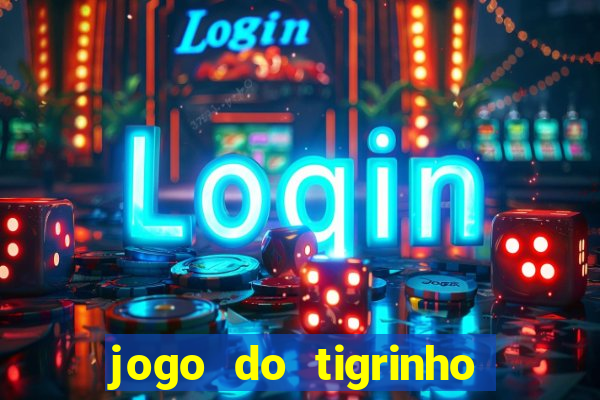 jogo do tigrinho que da 30 reais de bonus