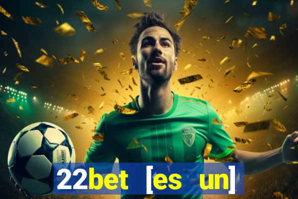 22bet [es un] casino online