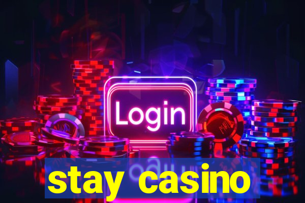 stay casino