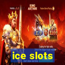 ice slots