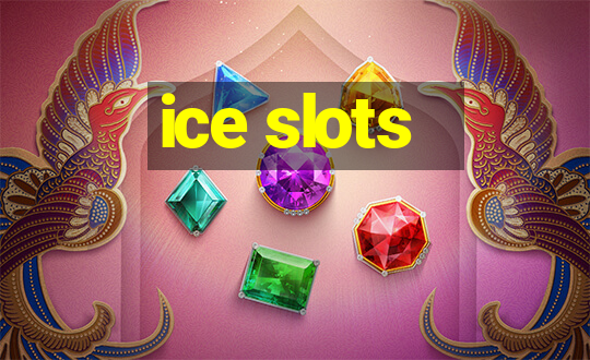 ice slots