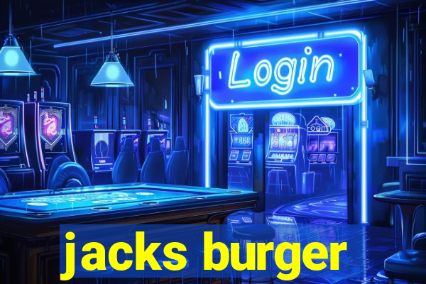 jacks burger