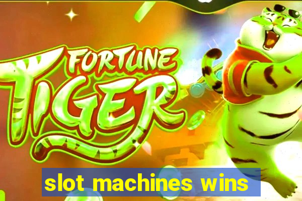 slot machines wins