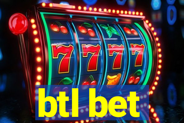 btl bet