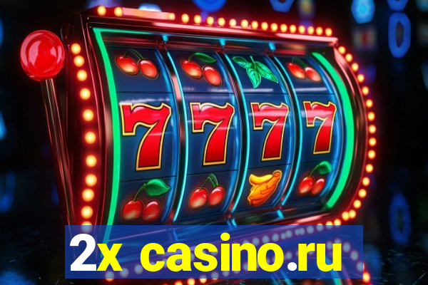 2x casino.ru