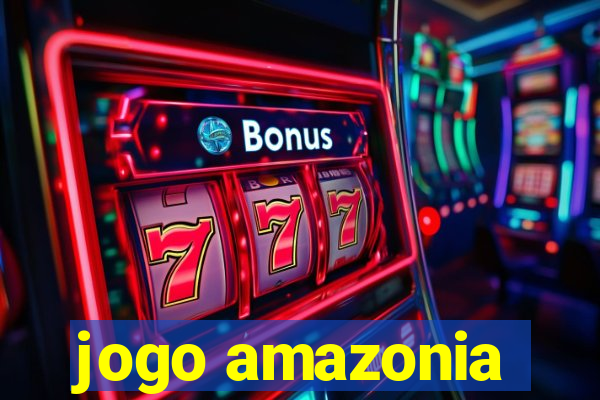 jogo amazonia