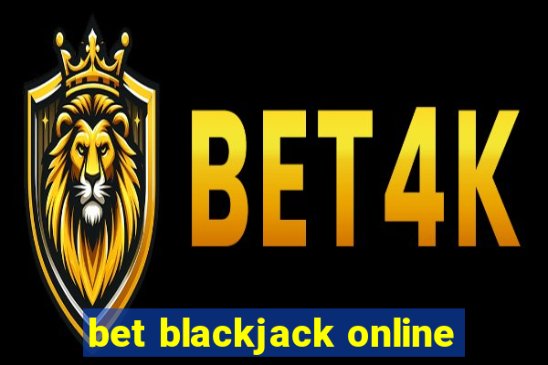 bet blackjack online