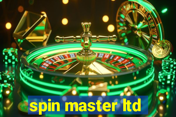 spin master ltd