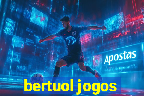 bertuol jogos