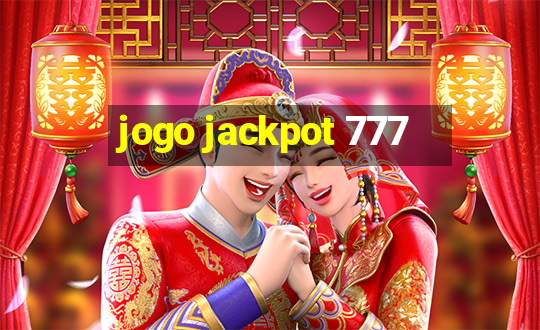 jogo jackpot 777