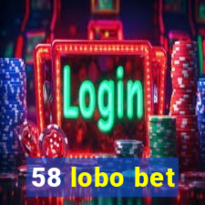 58 lobo bet