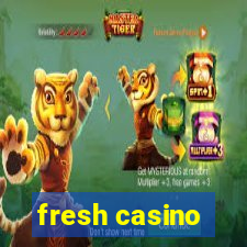 fresh casino